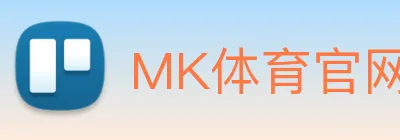 MK体育官网首页登录与赛况 logo